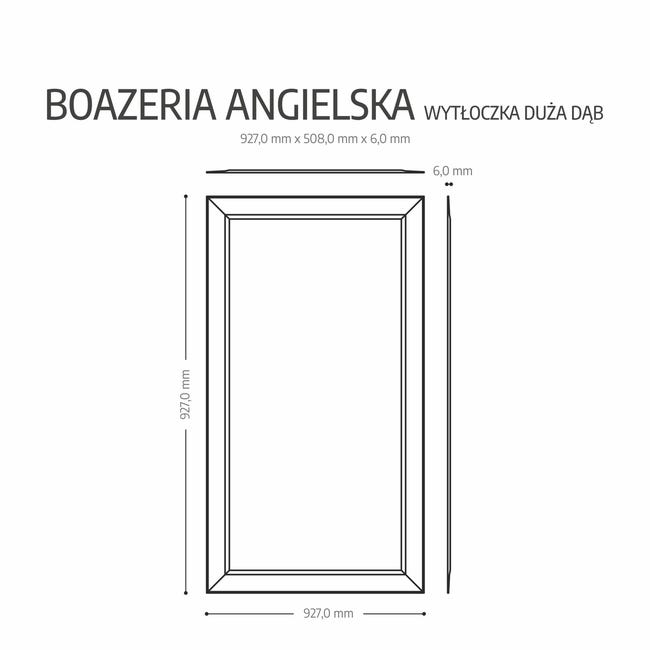 Boazeria angielska MDF dąb wytłoczka duża Fllow